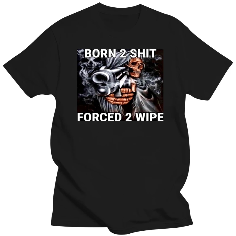 thumbnail image 1 of La camiseta de Born To Shit Obligado a Limpiarse, 1 of 5