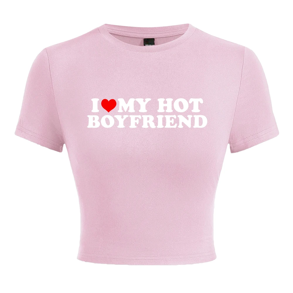 I Love My Hot Boyfriend Print Tshirt Women Hip Hop Summer Tops Street Harajuku Short T-Shirtelastic Comfortable Tshirts Female 3