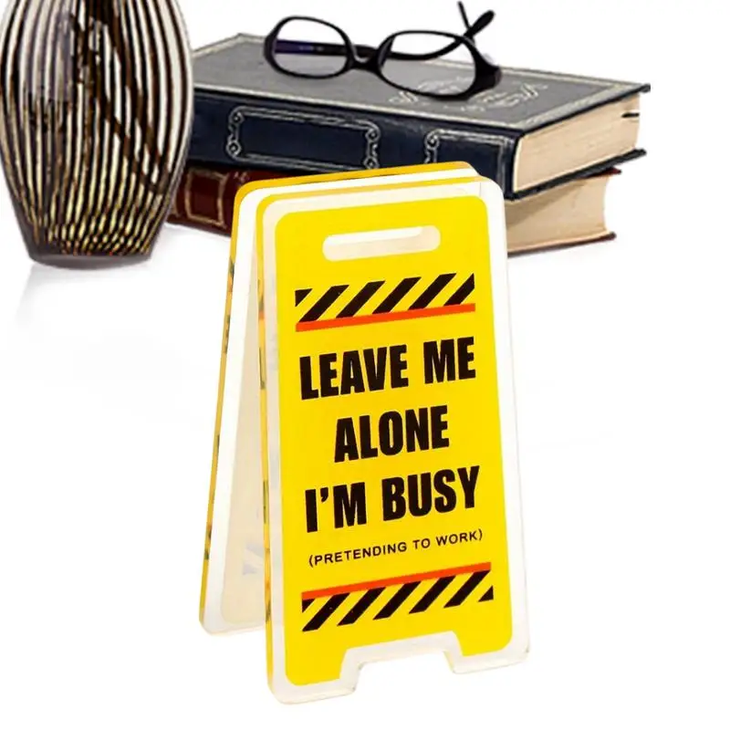bureaubord  "Leave Me Alone, I'm Busy" For Desk Warning Sign Shaped  Note Holder Creative acrylic warning sign For Desk Display