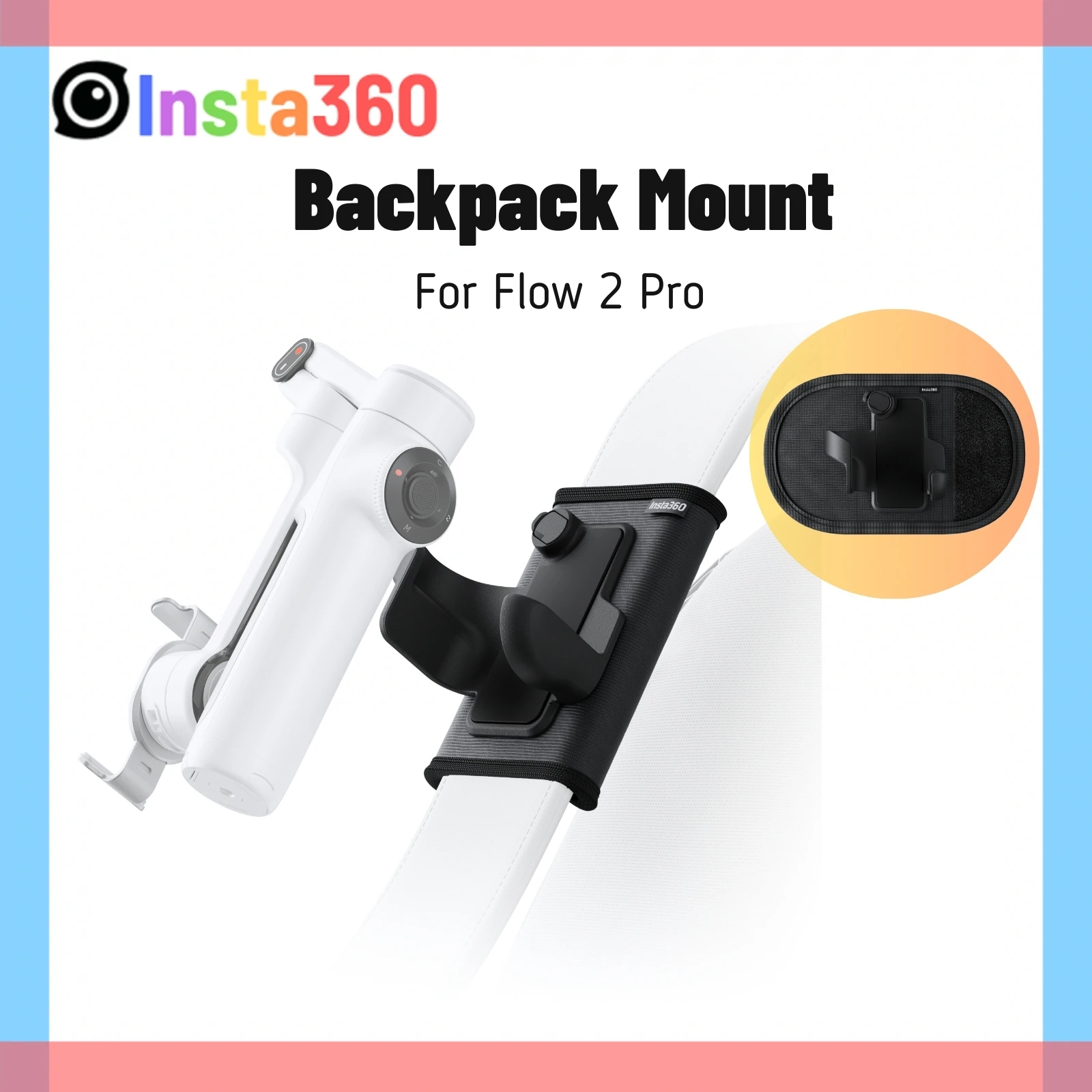 Insta360 Flow 2 Pro Backpack Mount For Nikon Insta360 Flow 2 Pro