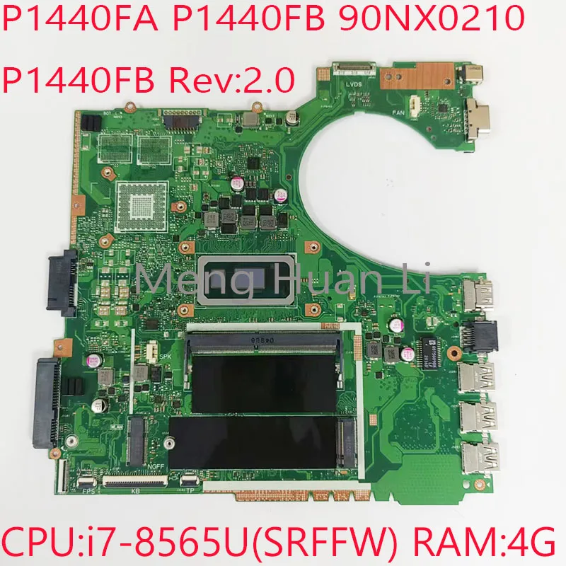 

P1440FA Motherboard 90NX0210 P1440FB Motherbaord P1440FB Rev:2.0 For ASUS ExpertBook P1440 CPU:i7-8565U RAM:4G 100%NEW