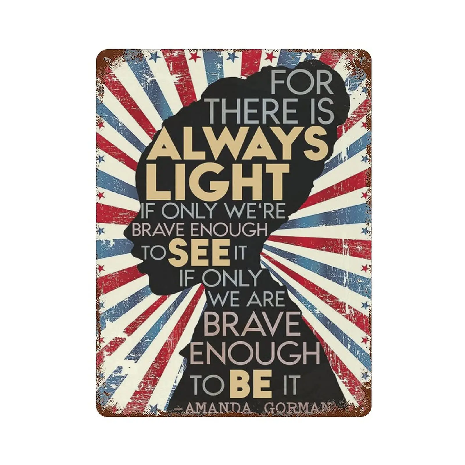 

Dreacoss Metal tin Sign，Retro Style， Novelty Poster，Iron Painting，Amanda Gorman Inauguration Poem Tin Sign, Amanda Gorman Poem，