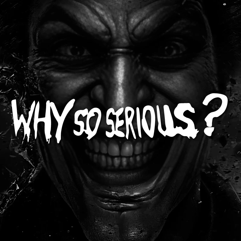 Why So Serious? High-Quality Cartoon Fan Sticker - Creative & Funny Design