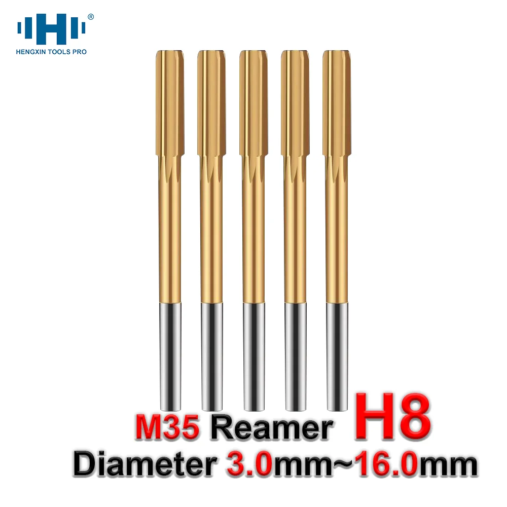 HENGXIN reamer CNC Chuck Straight Machine M35 HSS-Co Precision H8 3.0 3.5 4 4.5 5 5.5 6 7 8 9 10 11 12 13 14 15 16 REAMER