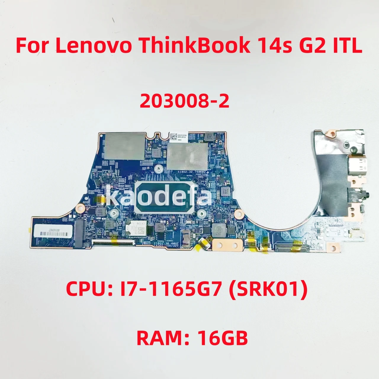 

203008-2 Mainboard For Lenovo ThinkBook 14s G2 ITL Laptop Motherboard CPU: I7-1165G7 SRK01 RAM: 16GB FRU:5B21A20627 100% Test OK