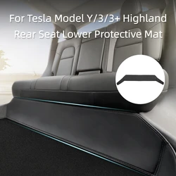 For Tesla Model Y/3/3+ Highland 2024 Rear Seat Lower Protective Mat Full Surround Cushion Protector Pads Cover Car Accessories