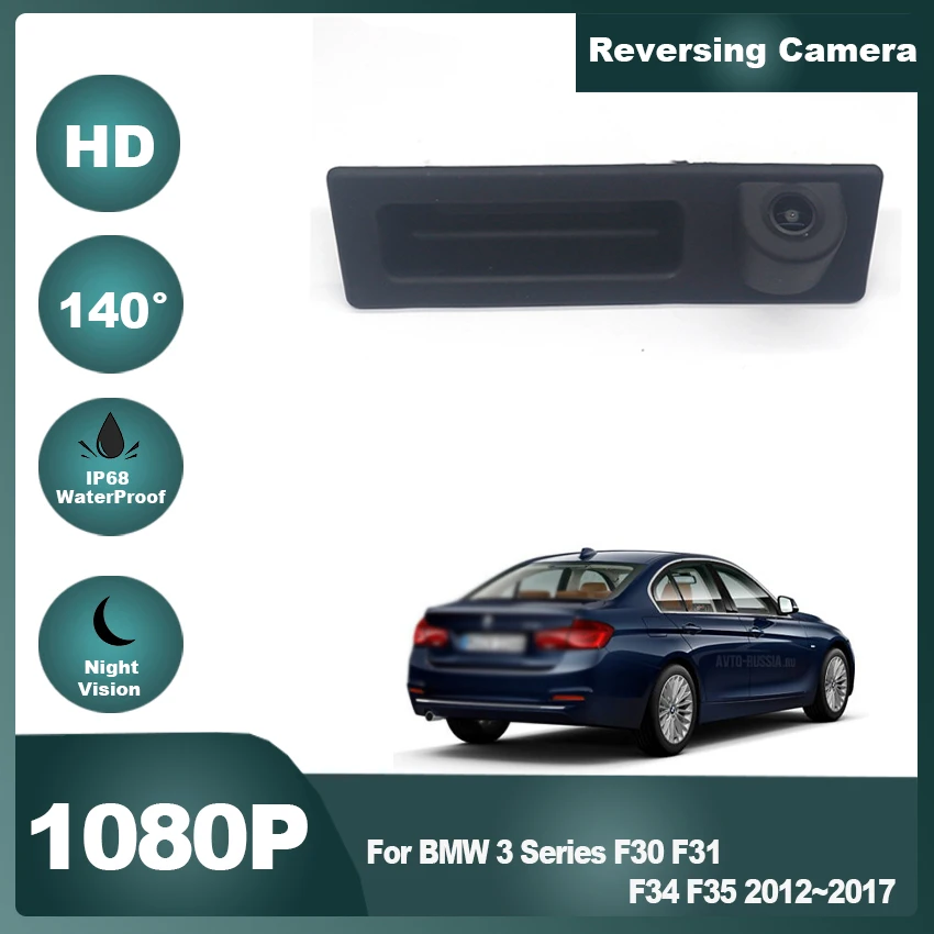 

Car Trunk Handle Reversing 140° Rear View Camera HD CCD Waterproof For BMW 3 Series F30 F31 F34 F35 2012~2014 2015 2016 2017