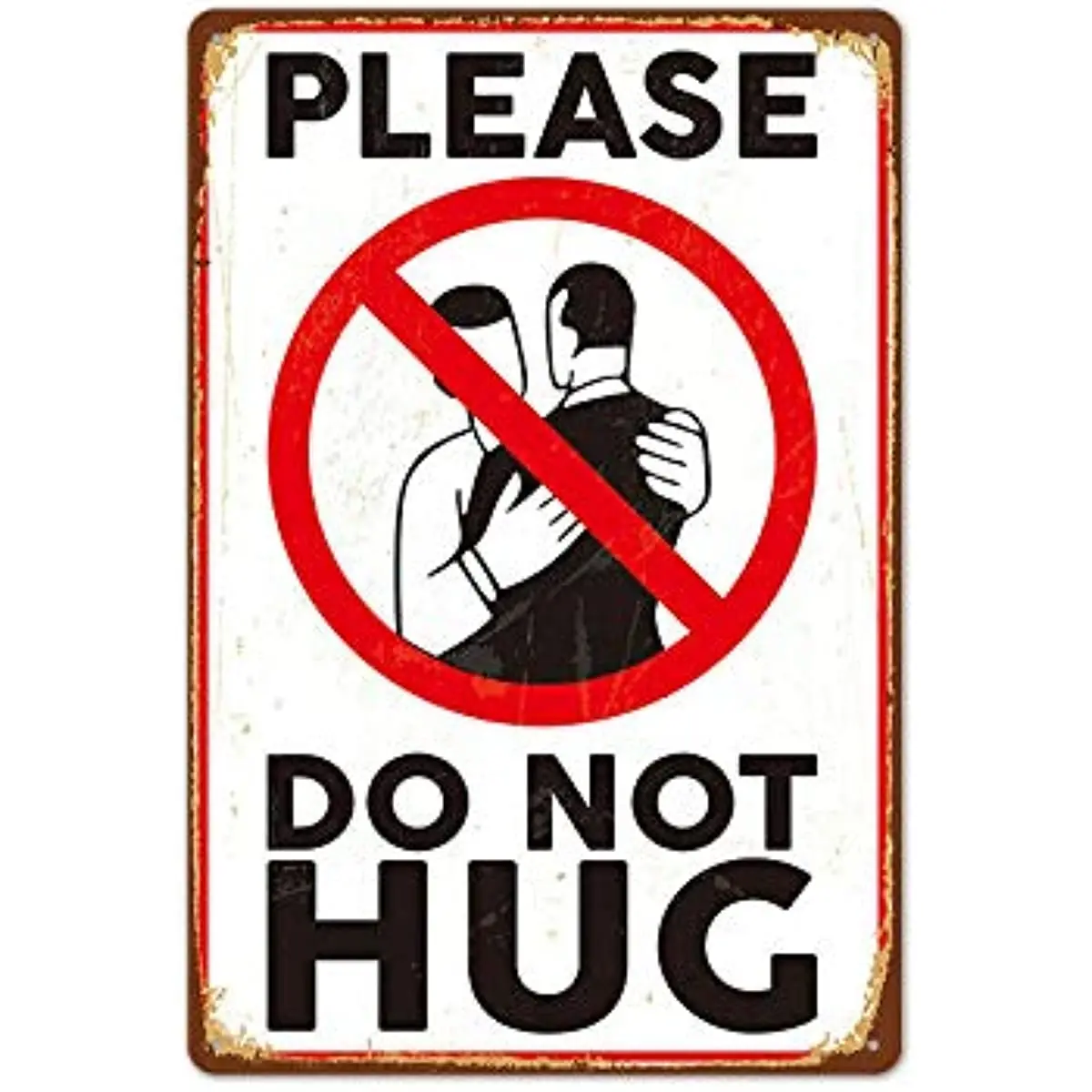 

Жестяная Табличка, винтажный дневной знак, пожалуйста, не Обнимайте для улицы, фермы, магазина или дома, бара, кафе, детской комнаты, винтажный домашний декор