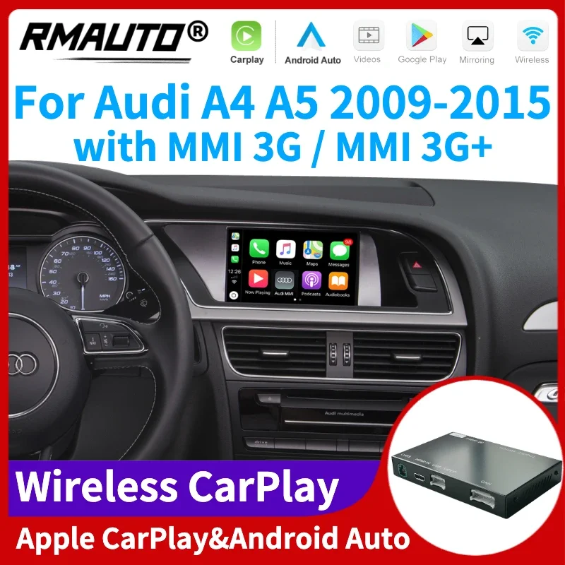 

RMAUTO беспроводной Apple CarPlay MMI для Audi A4 A5 2009-2015 Android Авто Mirror Link AirPlay с поддержкой обратного изображения, воспроизведения автомобиля