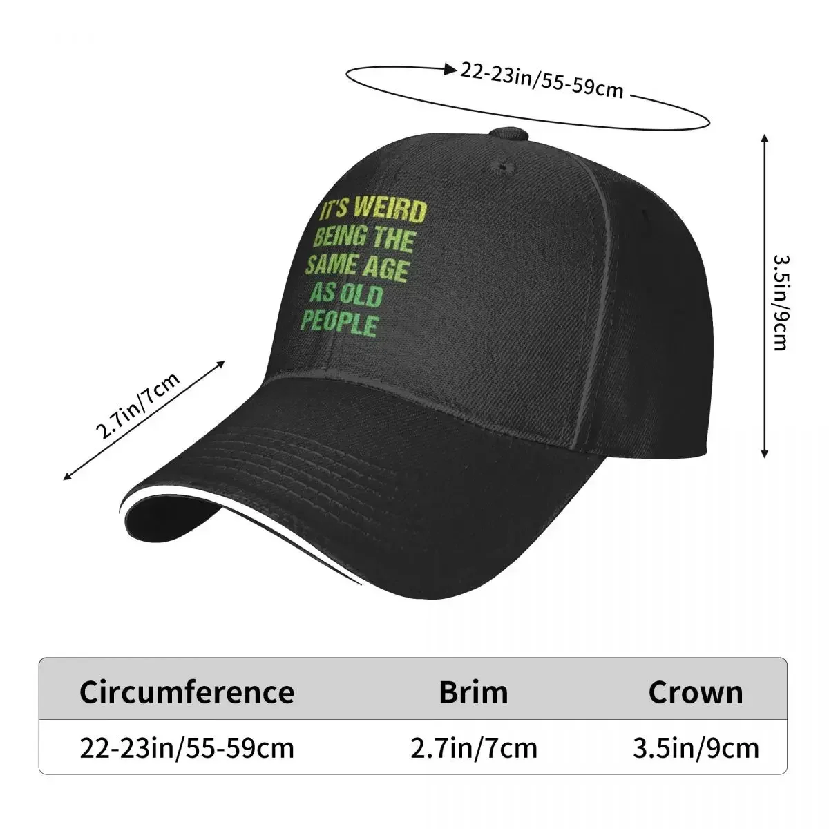 It's Weird Being The Same Age As Old People Retro Design Funny Old People Vintage Baseball Cap