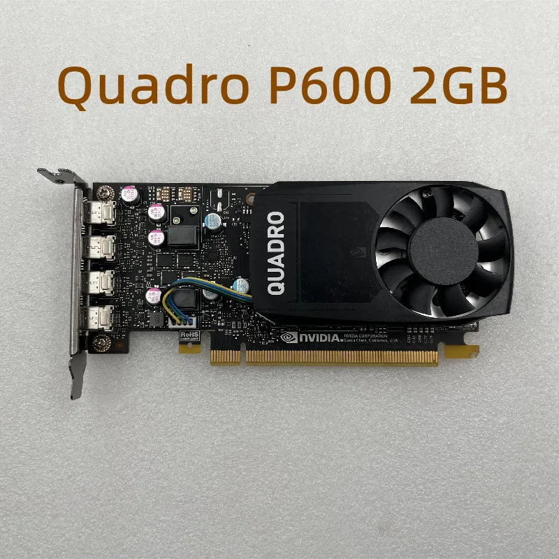 

Original Quadro P600 2GB Professional Graphics Graphics Card For Design 3D Modeling Rendering CAD/PS Drawing 4K