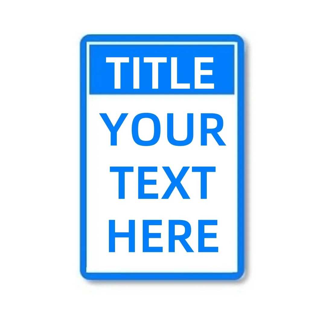 Personalized Outdoor Aluminum Sign - Custom Caution, Danger, Warning, or Notice (12x8 inch)