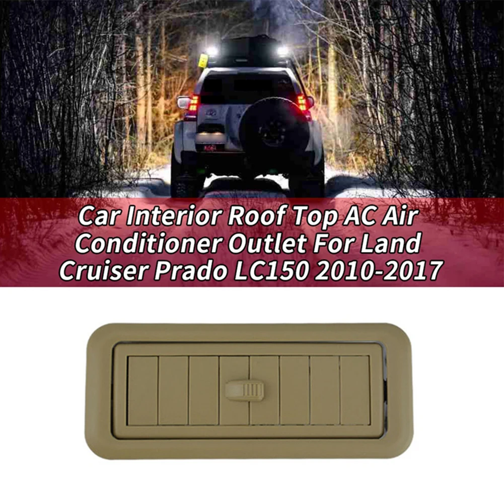 

Car Roof Top Air Conditioner Outlet For Land Cruiser LC150 Interior Roof A/C Outlet Air Vent Grille Interior Replacement Parts