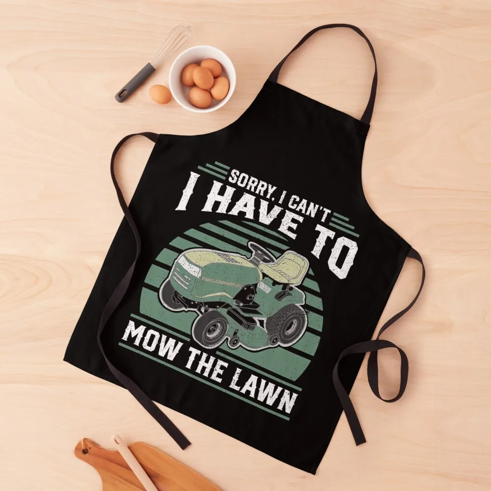 

Sorry I Cant I Have To Mow The Lawn Funny Riding Mower Gift Apron work gowns for women cleaning Apron
