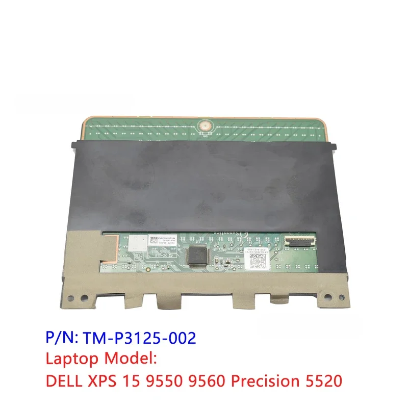 Black New Original For DELL XPS 15 9550 9560 Precision 5520 Touchpad Clickpad TM-P3125-002