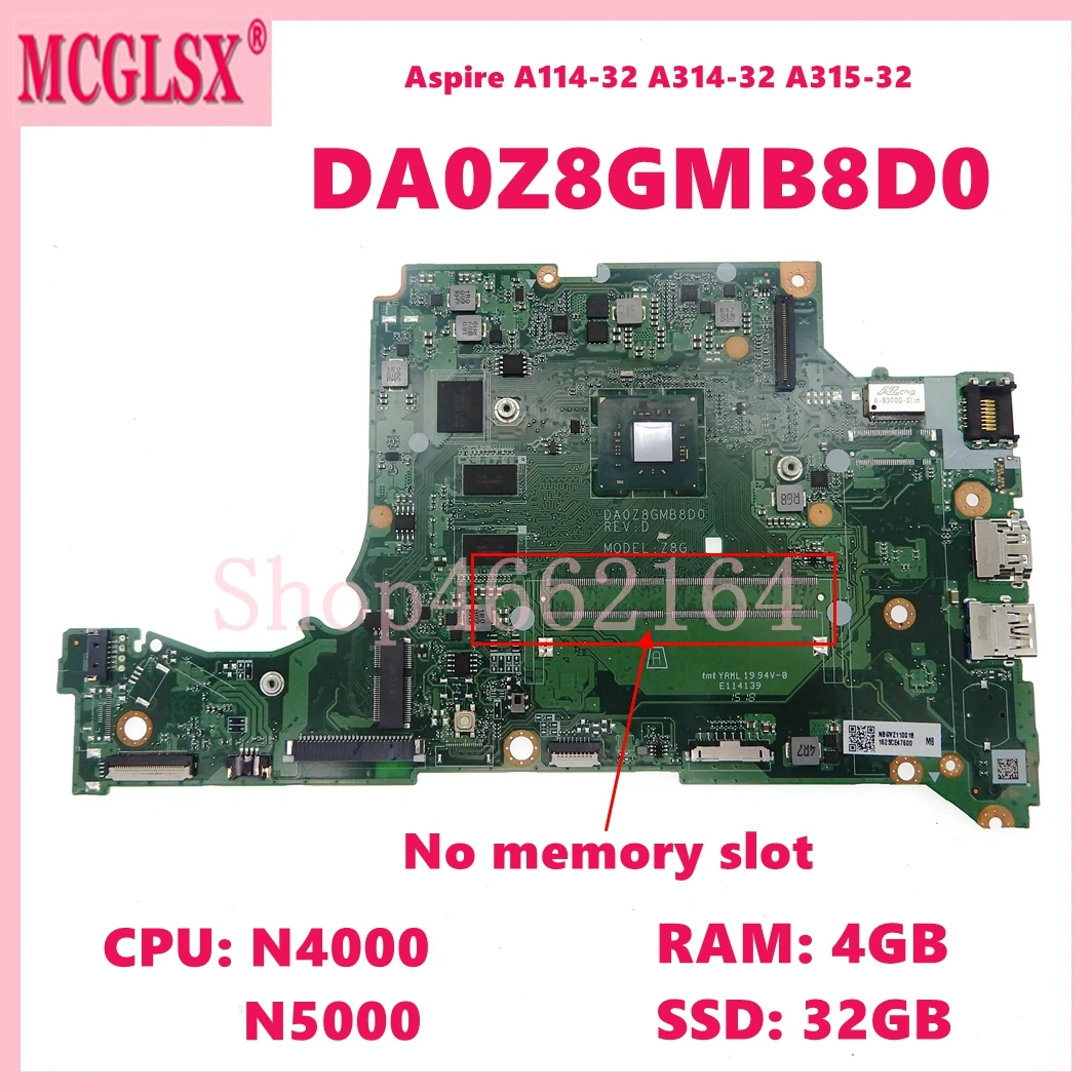 

DA0Z8GMB8D0 With N4000 N5000 CPU 4GB-RAM 32GB-SSD Laptop Motherboard For Acer Aspire A114-32 A314-32 A315-32 Notebook Mainboard