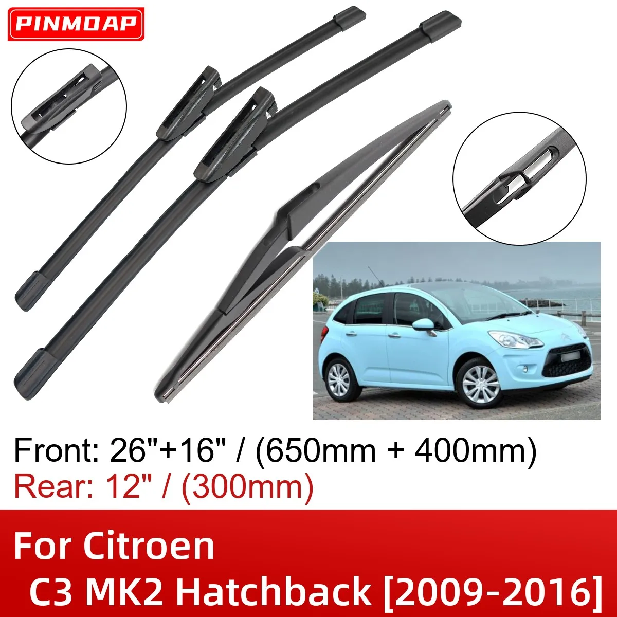 For Citroen C3 MK2 Hatchback 20092016 26"+16"+12" Front Rear Wiper