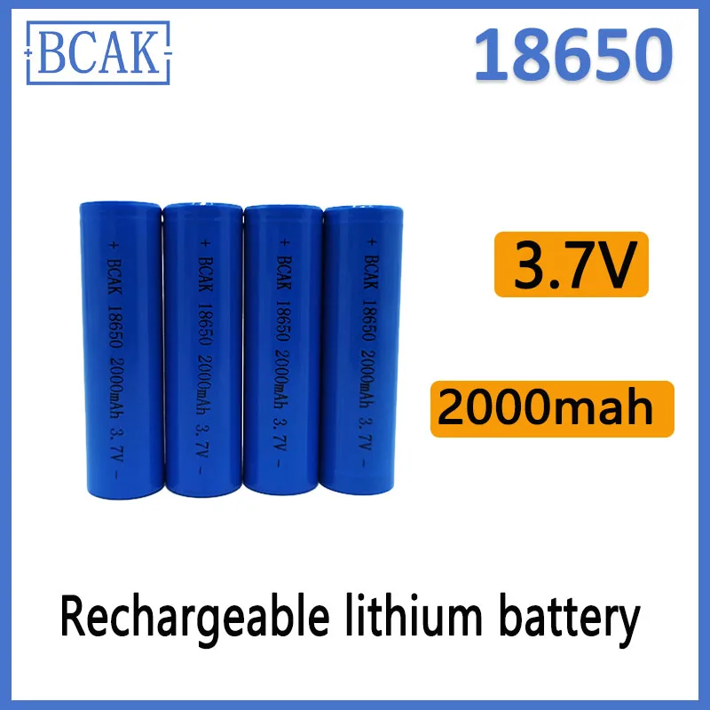 

BCAK 18650 3.7V 2000mAh New Original Rechargeable Li-ion Batteries for Toys Power Tools Flashlight DIY Lithium Battery Pack