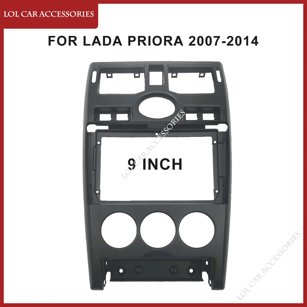 

Панель Автомобильная 9 дюймов для LADA PRIORA 2007-2014, облицовка для радио, GPS, MP5, стерео, Android плеер, 2 Din, накладка на панель приборной панели