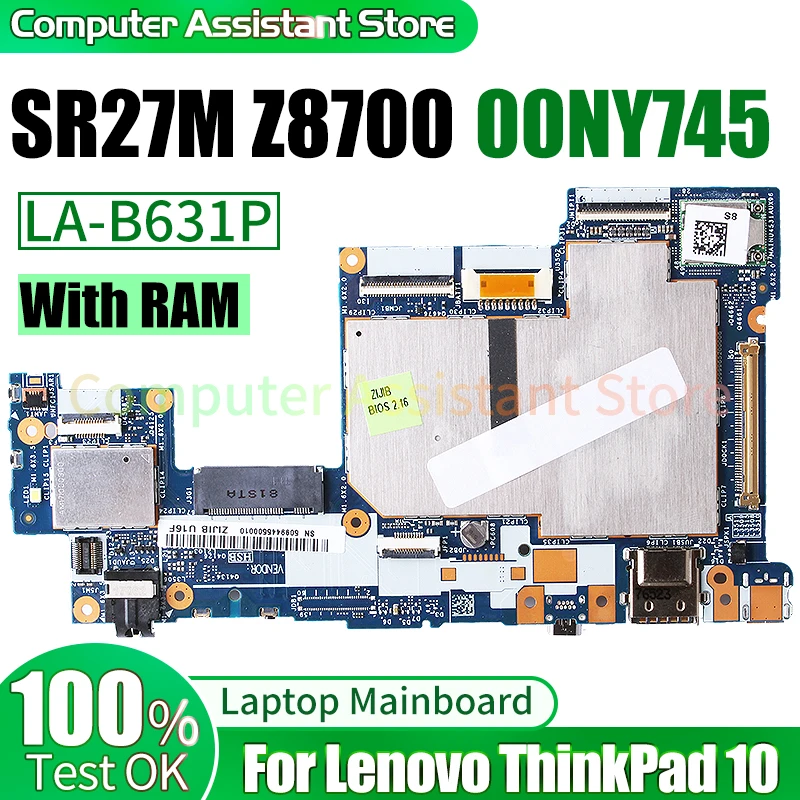 

For LENOVO ThinkPad 10 Laptop Mainboard LA-B631P 00NY745 SR27M Z8700 With RAM Notebook Motherboard