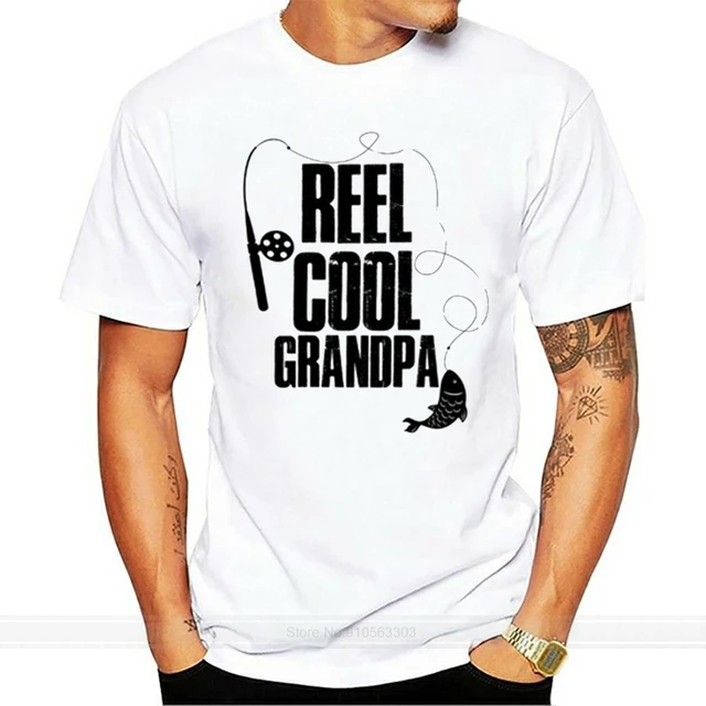 Reel Cool Grandpa T-Shirt Grandfather Gift Shirt Fishing Tee Gift For Him  Shirt Funny Tee Shirt - AliExpress