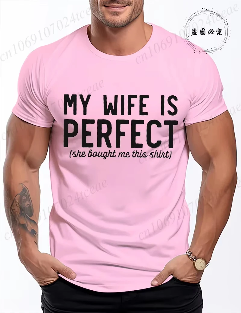 Men's Funny My Wife Is Perfect Graphic T-Shirt - Summer Fashion Short Sleeve Tee