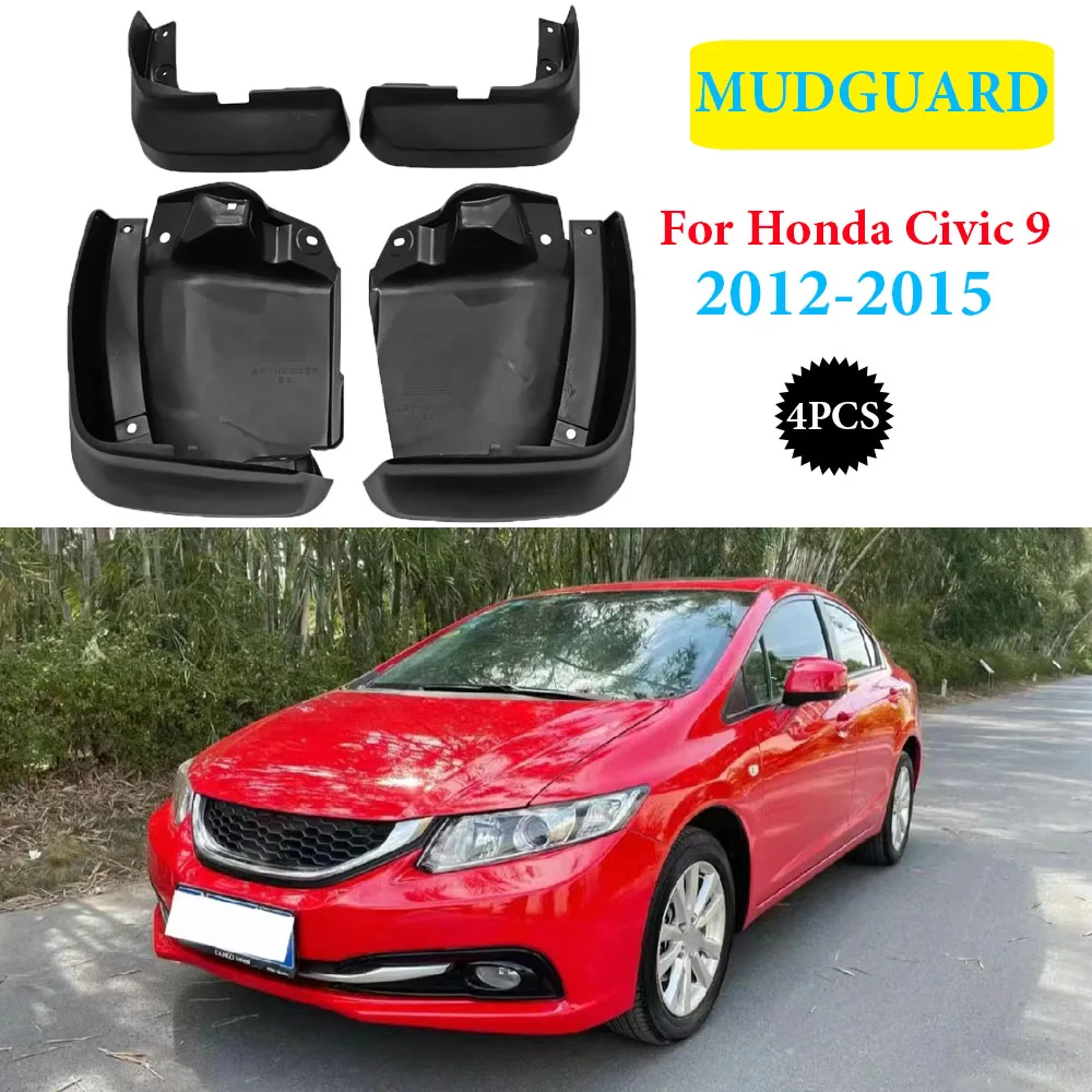

4pcs High quality Mudguards fit for Honda Civic 9 2012 2013 2014 2015 Car Accessories Mudflap Fender Auto Replacement Part