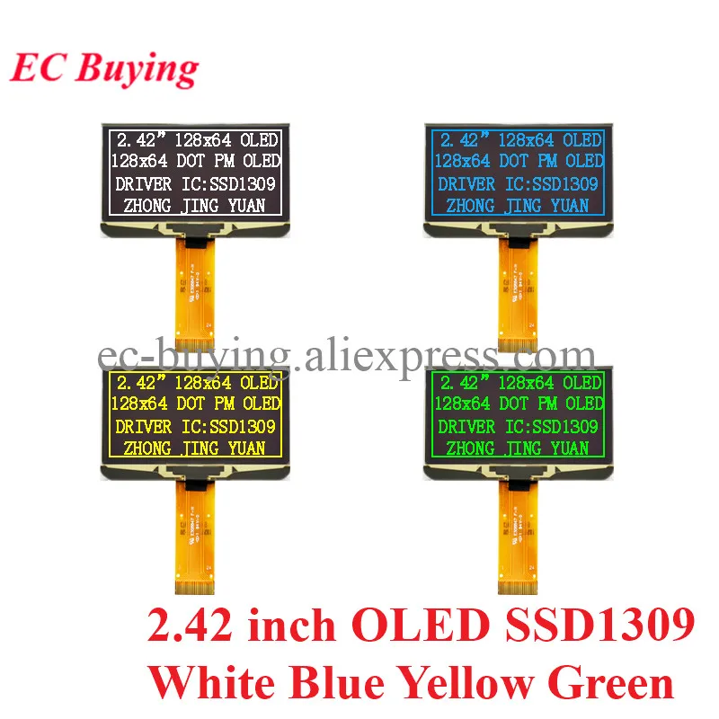 Modulo Display Lcd Oled Da 2.42 Pollici Schermo Led Da 2.42 "128*64 128 X64 Interfaccia Parallela Spi/Iic I2C Ssd1309 Bianco Blu Giallo Verde