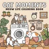 CAT MOMENTS Bold-easy Patterns Coloring Book for Adults Cute Drawing Book Perfect Gift for Party and Birthday 1