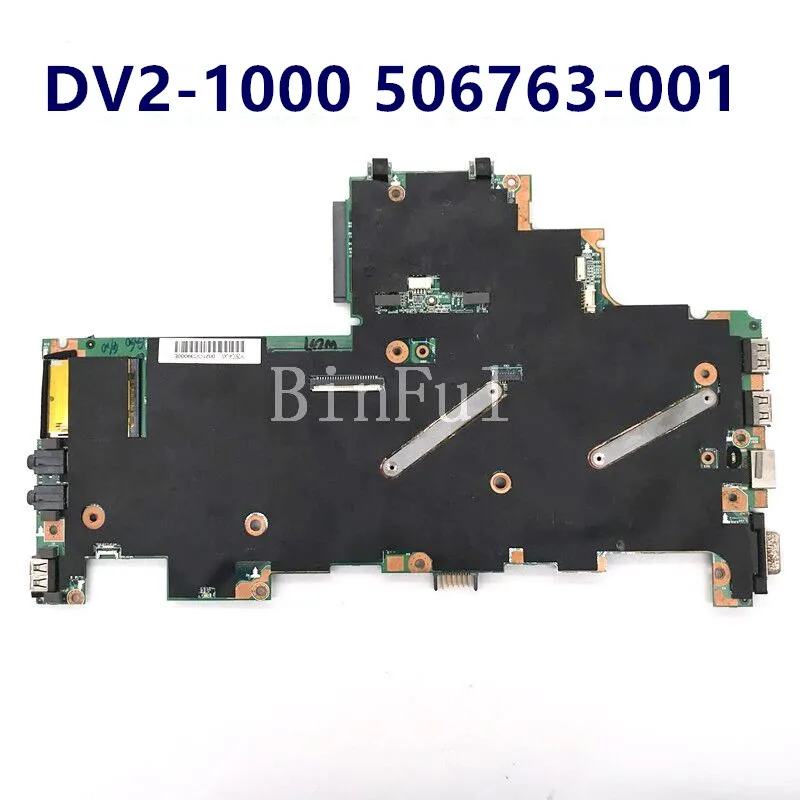 

506763-001 506763-501 506763-601 High Quality Mainboard For HP DV2 DV2-1000 Laptop Motherboard 100% Full Working Well
