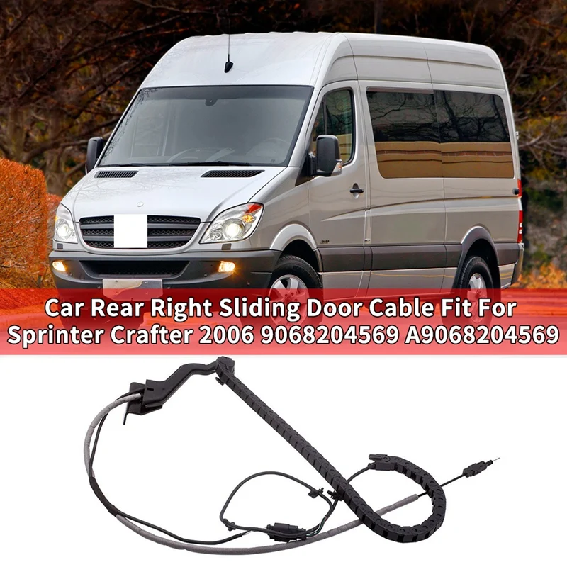 

Car Rear Right Sliding Door Cable Fit For Mercedes Bezn Sprinter Crafter 2006 9068204569 A9068204569