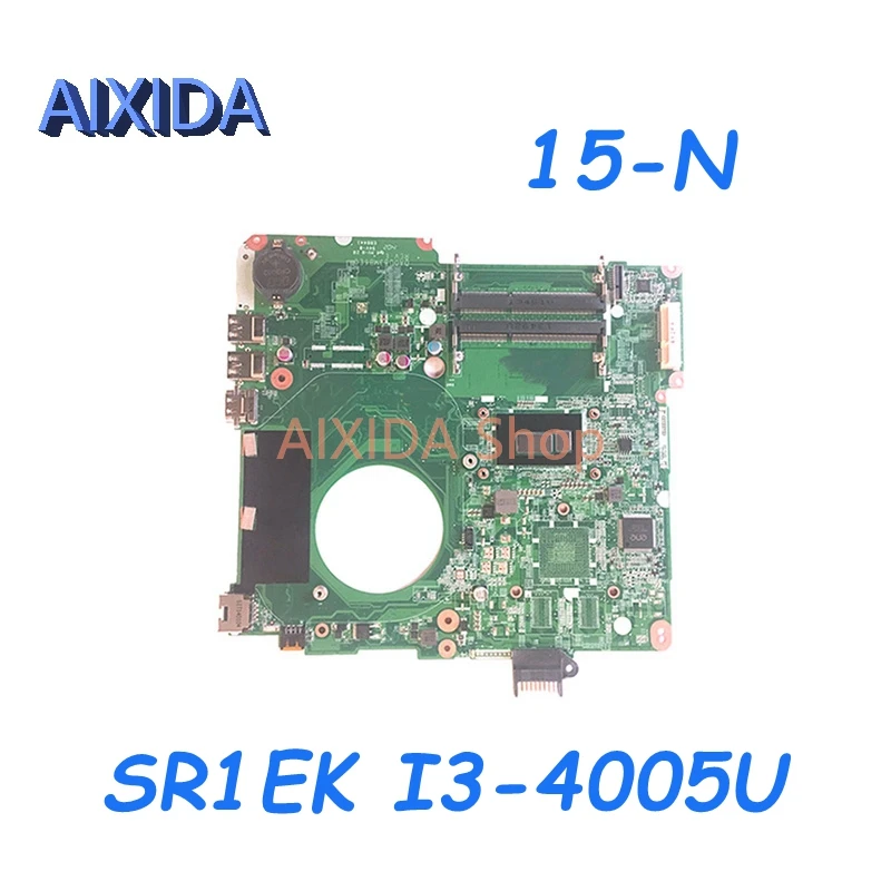 

AIXIDA DA0U83MB6E0 732087-501 732087-001 732087-601 для материнской платы ноутбука 15-N SR1EK I3-4005U, материнская плата процессора, полностью протестирована