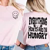 Everything Hurts and I'm Hungry T Shirt Funny Workout Gym Lover Tshirt Cotton Summer Top Female Clothing Women's Tops Tee 4