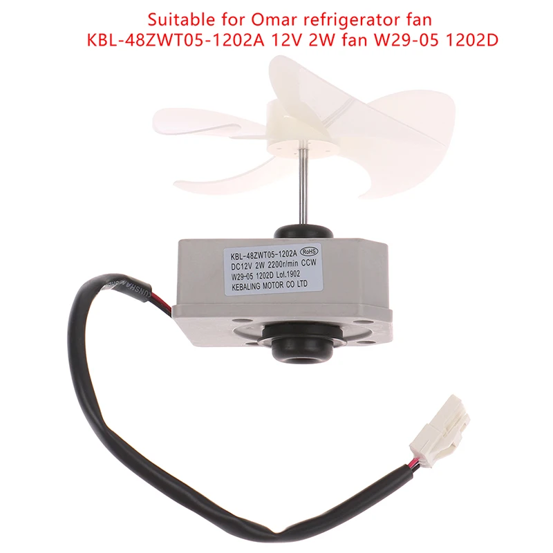 

For Refrigerator Fan Accessories Assembly with Omar Refrigerator Fan KBL-48ZWT05-1202A 12V 2W Fan W29-05 1202D