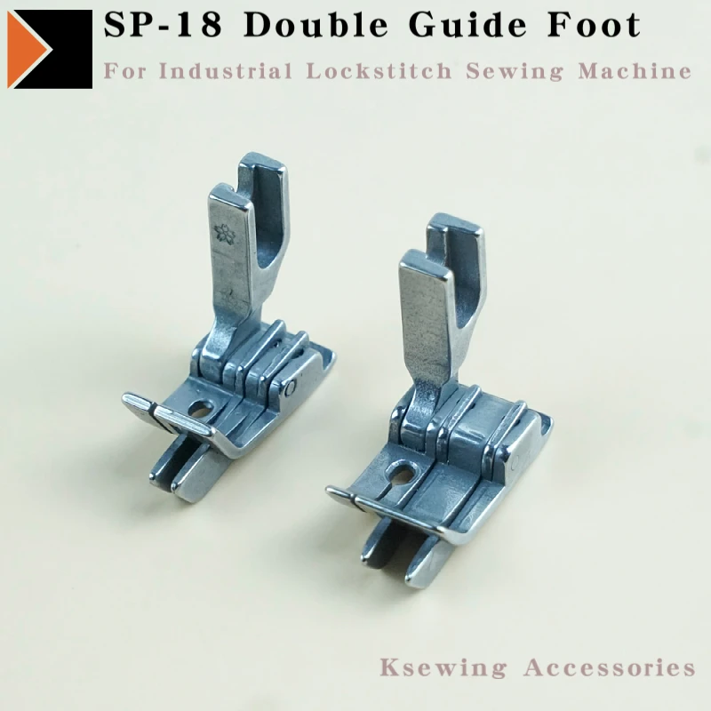 

SP-18 Right Doule Edge Guide Presser Foot For Industrial Single Needle Straight Lockstitch Sewing Machine Accessories Pressure