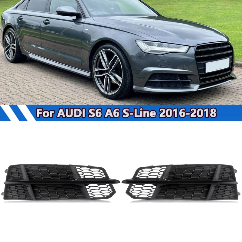 

Черный Передний Нижний Бампер, грили, подходят для AUDI S6 A6 S-Line, передний противотуманный фонарь, крышка, сотовая решетка 2016 2017