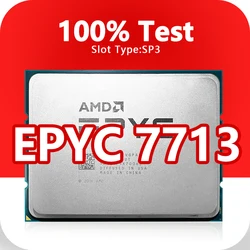 EPYC 7713 CPU 7nm 2.0GHz 64 Cores 128 Threads 256MB 225W processor Socket SP3 7713 EPYC For H12SSL-i H12DSI-N6 Mainboard