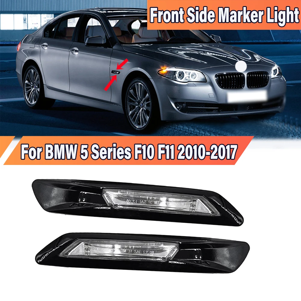

1Pair Car Side Marker Light Fender Light For BMW 5 Series F10 F11 2010-2013-2015-2017 LED Turn Signal Indicator Light Accessorie