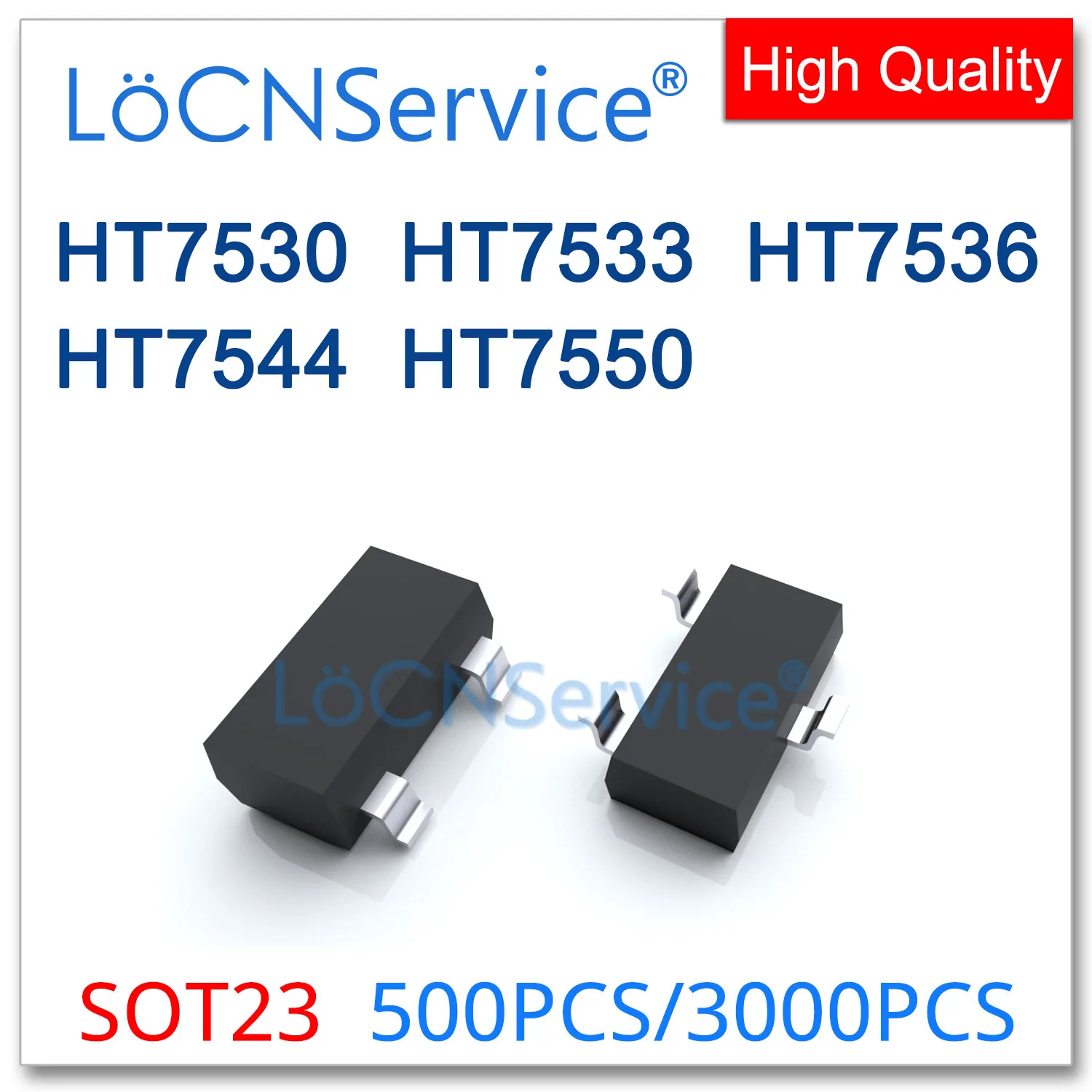 

LoCNService SOT23 500PCS 3000PCS HT7530 HT7533 HT7536 HT7544 HT7550 SMD Made in China High quality