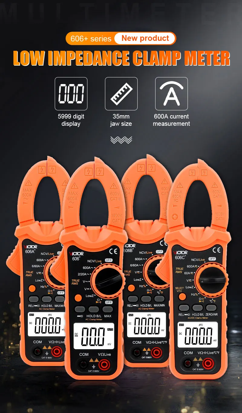 VC606+ Series Low Impedance Clamp Meter 5999 Digit Display 35mm 600A Inrush Curr