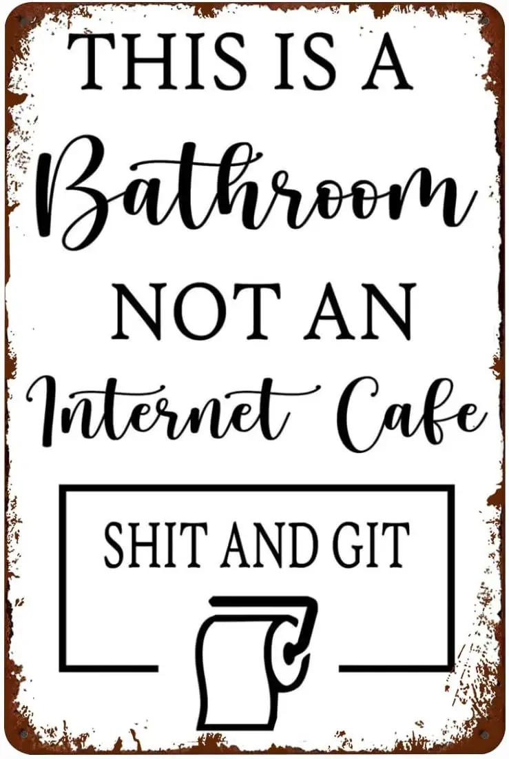 

A Bathroom Not An Internet Cafe Metal Sign Funny Bathroom Signs Retro Vintage Wall Art Decor For Home Bars Cafes 8X12 Inches