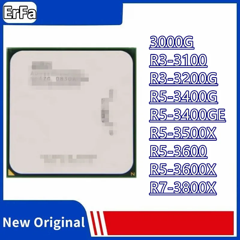 

3000G R3-3100 R3-3200G R5-3400G R5-3400GE R5-3500X R5-3600 R5-3600X R7-3800X AM4 CPU