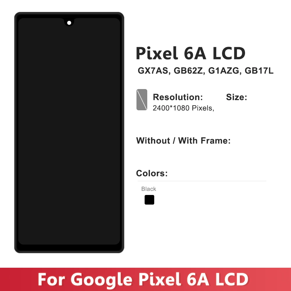 OLED for Google Pixel 6A Lcd GX7AS GB62Z G1AZG GB17L LCD Display