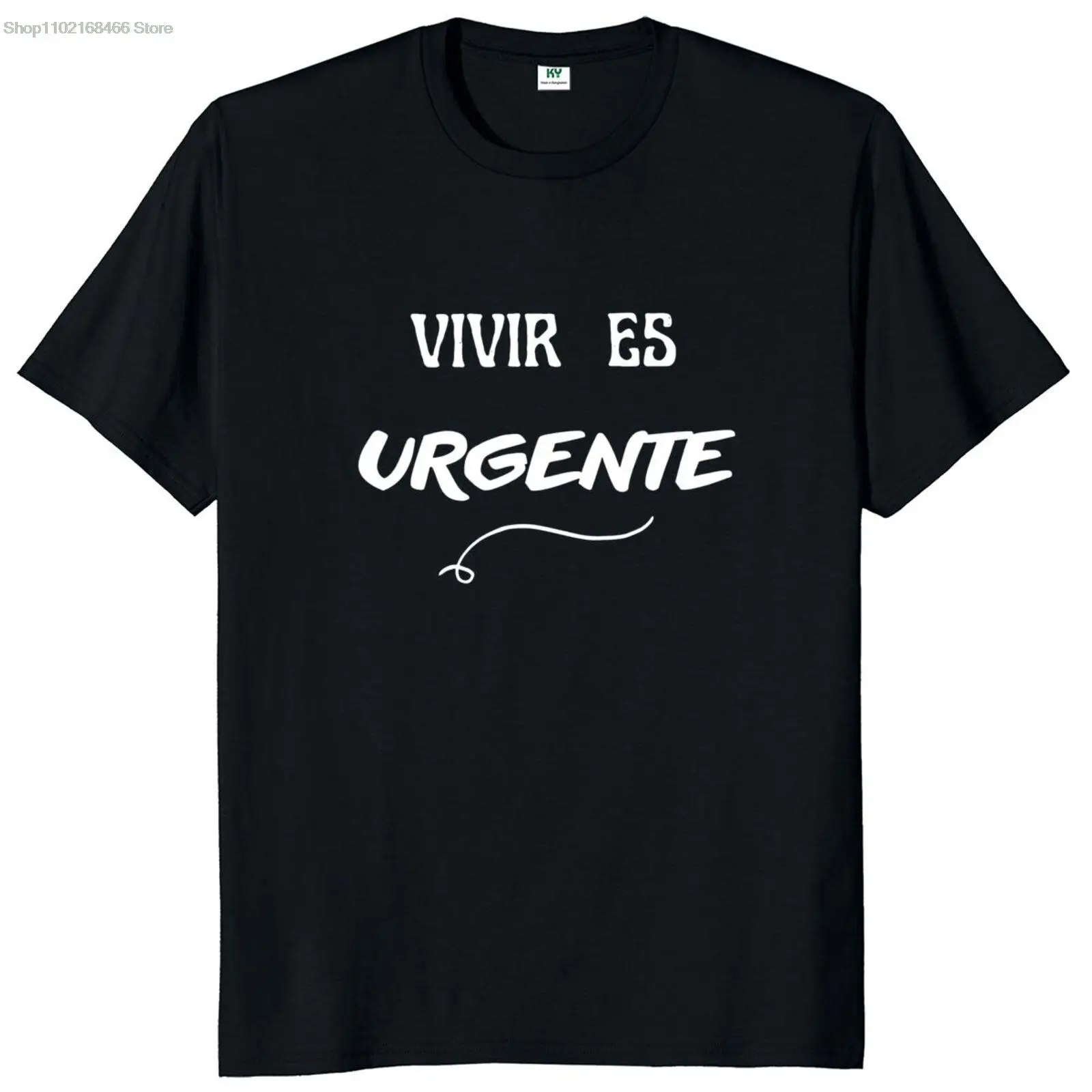 

Living Is Urgent Funny T Shirt With Spanish Text Vivir Es Urgente Casual Tshirts For Men Women 100% Cotton La Vivier Camiseta