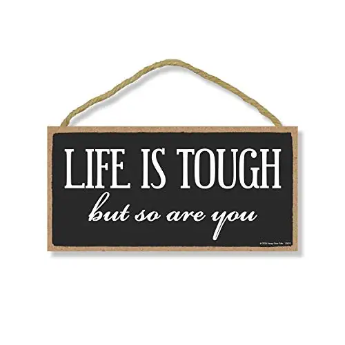 

Honey Dew Gifts Life is Tough But so are You, Inspirational Wall Hanging Decor, Wooden Motivational Home Decorative Sign,