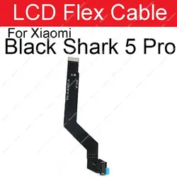 Premium LCD Display Mainboard Flex Ribbon Connector for Xiaomi Black Shark Series (5 Pro-LCD Flex)