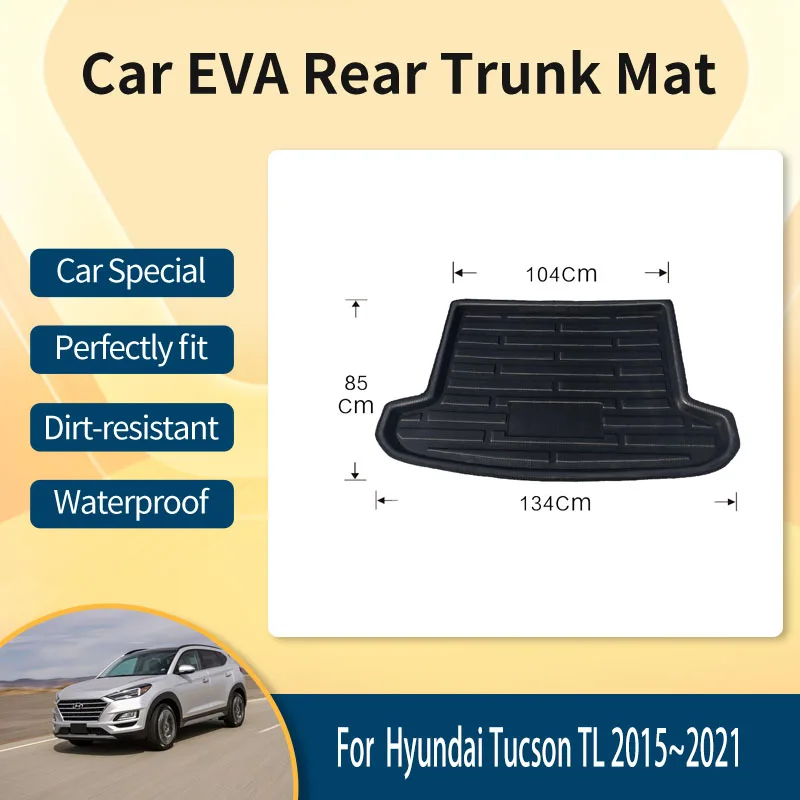 

EVA Car Rear Trunk Mats For Hyundai Tucson TL 2015~2021 Anti-dirty Trunk Storage Pads Cargo Tank Covers Car Accessories Interior