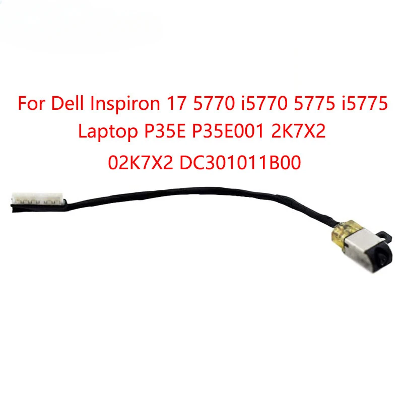 

Запасной разъем для кабеля питания постоянного тока для Dell Inspiron 17 5770 i5770 5775 i5775 Series P35E P35E001 2K7X2
