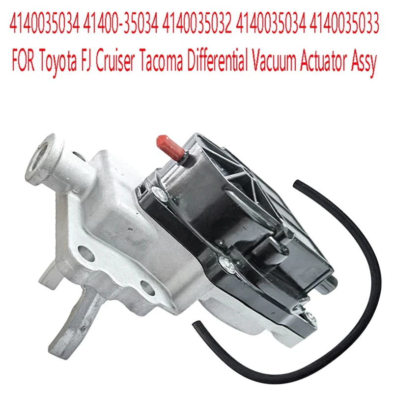 

4140035034 For Toyota FJ Cruiser Tacoma Differential Vacuum Actuator Assy 41400-35034 4140035032 4140035034 4140035033