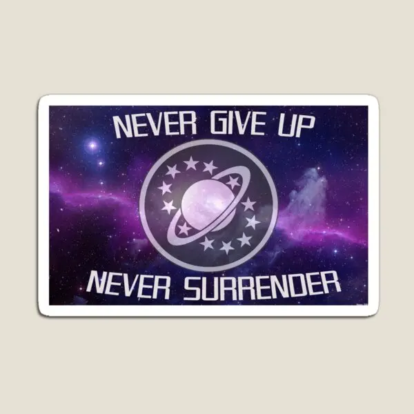 

Never Give Up Never Surrender Magnet Funny Holder Refrigerator Stickers Home Magnetic Colorful Children for Fridge Organizer